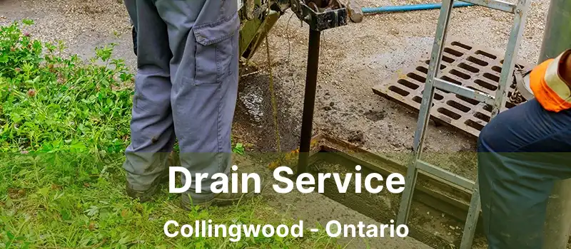  Drain Service Collingwood - Ontario