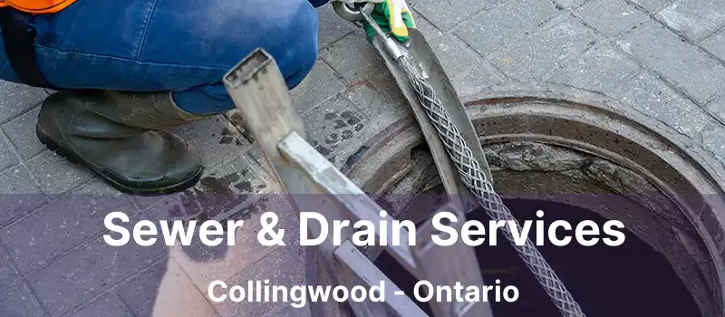  Sewer & Drain Services Collingwood - Ontario